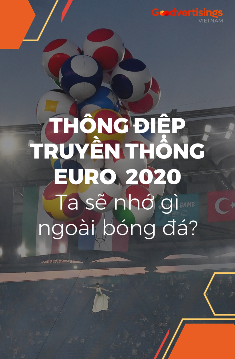 NHỮNG THÔNG ĐIỆP TRUYỀN THÔNG ẤN TƯỢNG TẠI EURO 2020 – TA SẼ NHỚ GÌ NGOÀI BÓNG ĐÁ?